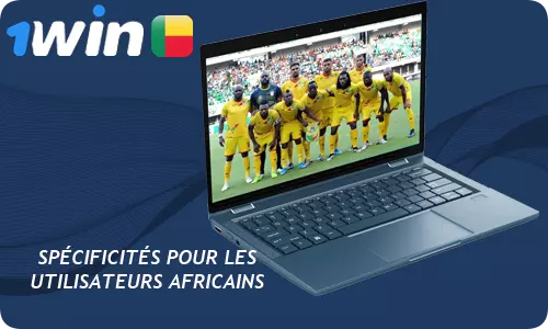 1Win: Spécificités pour les utilisateurs africains