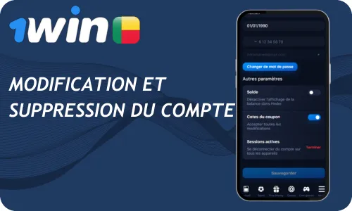 1win Inscription - Modification et Suppression du Compte